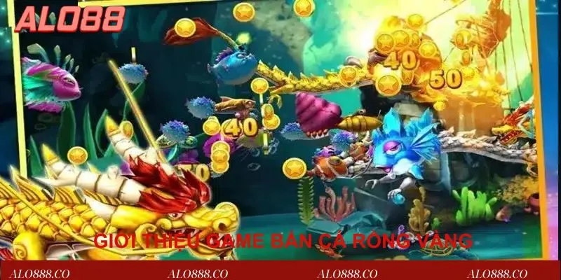 Giới thiệu game bắn cá rồng vàng